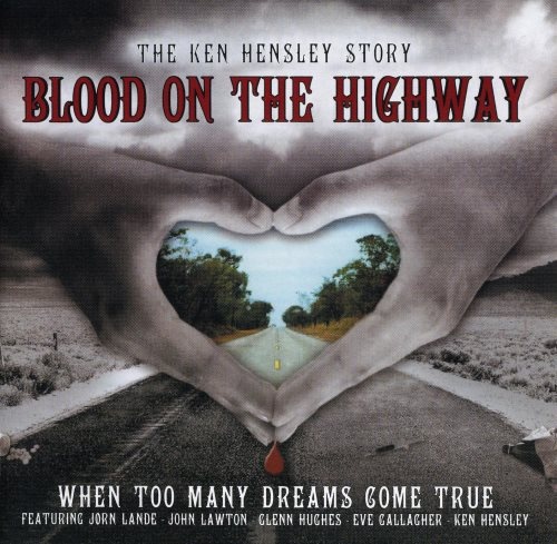 Ken Hensley - Вlооd Оn Тhе Highwау (2007)