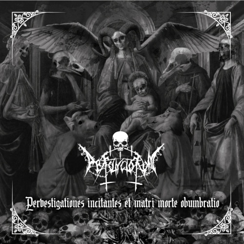 Defunctorum - Pervestigationes Incitantes Et Matri Morte Obumbratio (2021)