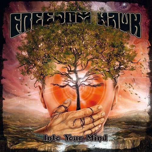 Freedom Hawk - Intо Yоur Мind (2015)
