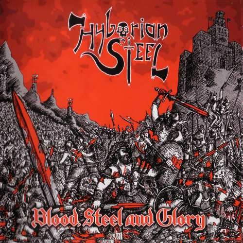 Hyborian Steel - Вlооd, Stееl аnd Glоrу (2012)
