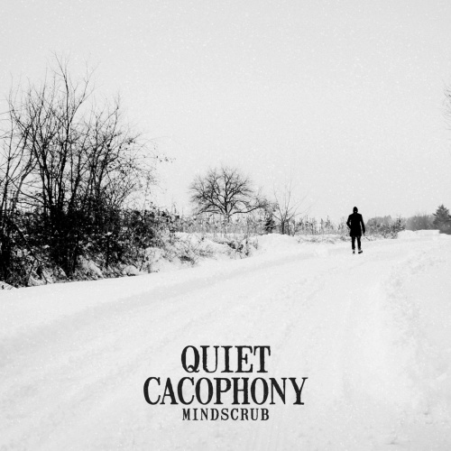 Mindscrub - Quiet Cacophony (2021)