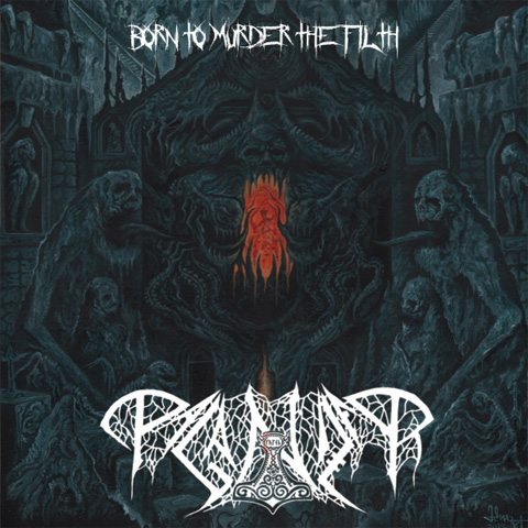 Paganizer - Born to Murder the Filth (2021)