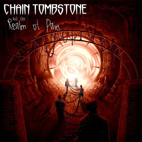 Chain Tombstone & The Deadmen - Realm of Pain (2021)
