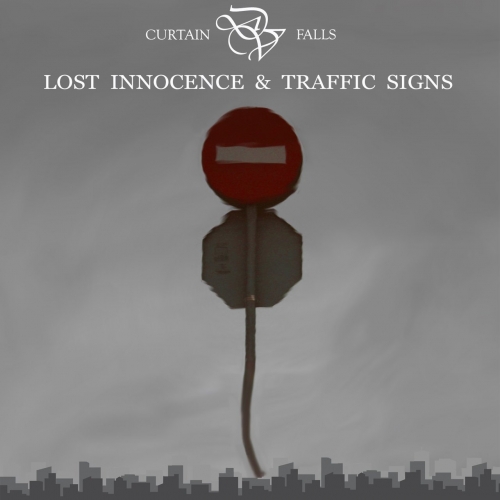 Curtain Falls - Lost Innocence & Traffic Signs (2021)