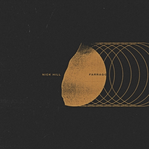 Nick Hill - Farrago (2021)