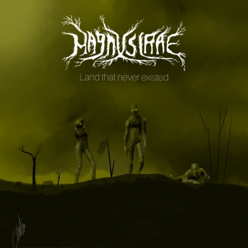 MAGNUS IRAE - Land That Never Existed (2021)