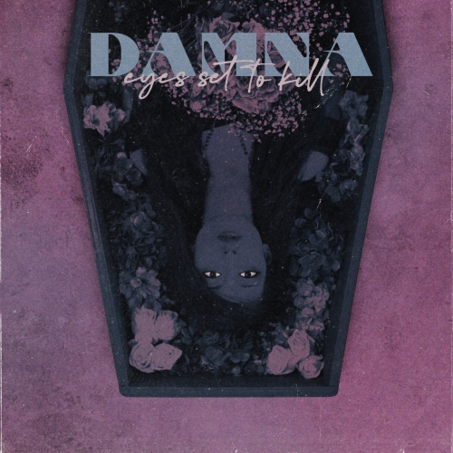 Eyes Set To Kill - DAMNA (EP) (2021)