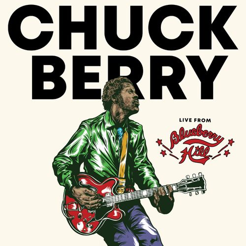 Chuck Berry - Live From Blueberry Hill (2021)