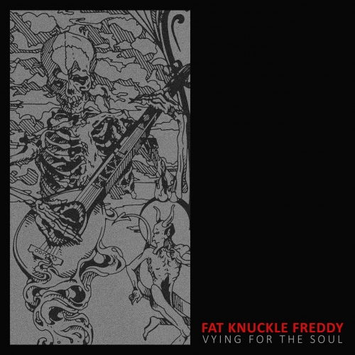Fat Knuckle Freddy - Vying For The Soul (2021)