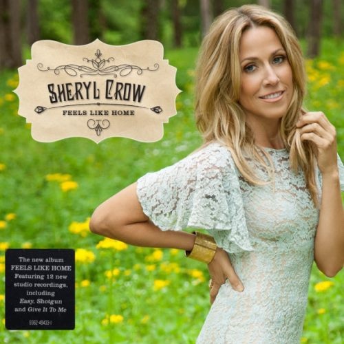 Sheryl Crow - Fееls Likе Ноmе (2013)