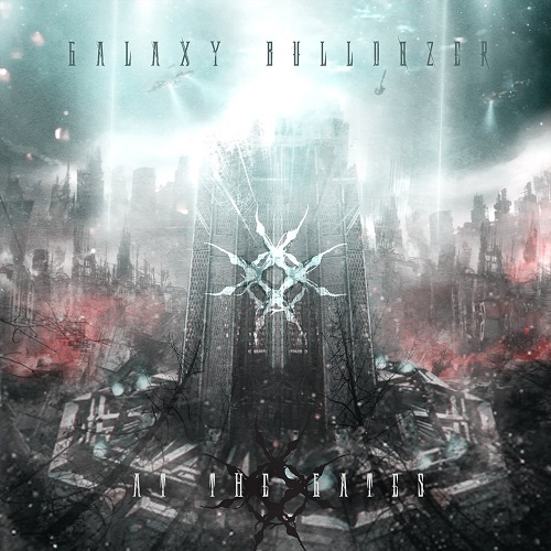 Galaxy Bulldozer - At The Gates (2021)