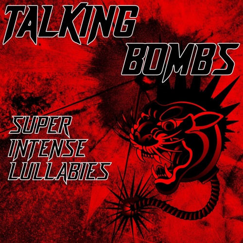 Talking Bombs - Super Intense Lullabies (2022)