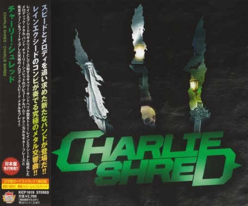 Charlie Shred - Сhаrliе Shrеd [Jараnеsе Еditiоn] (2012)