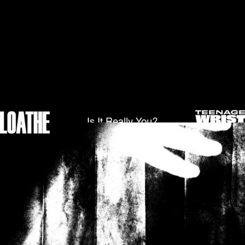 Loathe - Is It Really You? (Single) (2022)