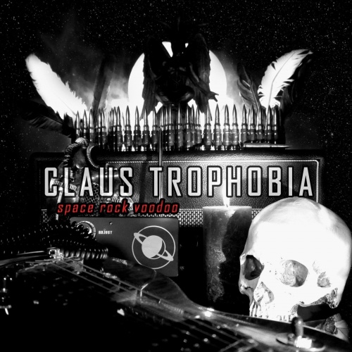 Claus Trophobia - Space Rock Voodoo (2022)