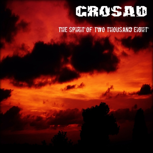 GROSAD - The Spirit Of Two Thousand Eight (2022)