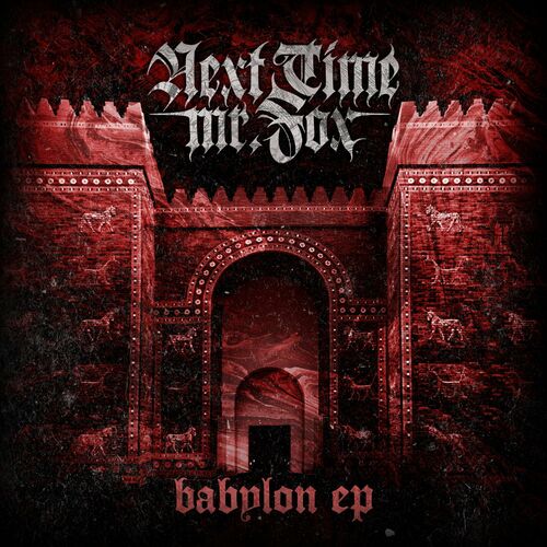 Next Time Mr. Fox - Babylon (2022)