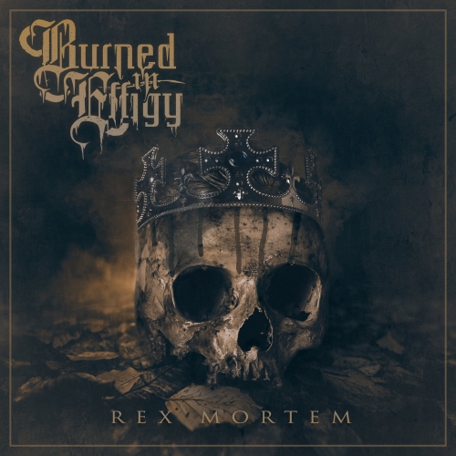 Burned in Effigy - Rex Mortem (2022)