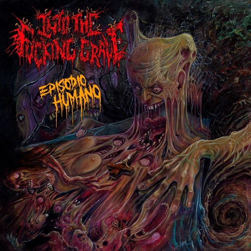 Into the Fucking Grave - Episodio Humano (2021)