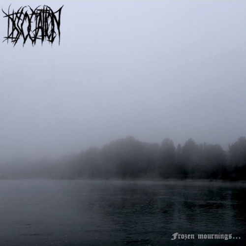 Dissociation - Frozen Mournings... (2022)
