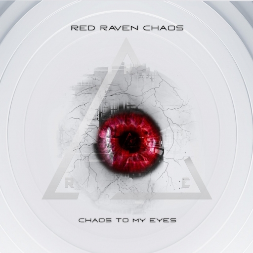Red Raven Chaos - Chaos to My Eyes (2022)