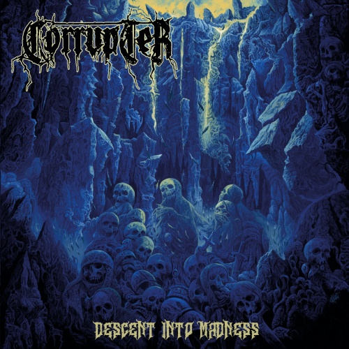 Corrupter - Descent Into Madness (2022)