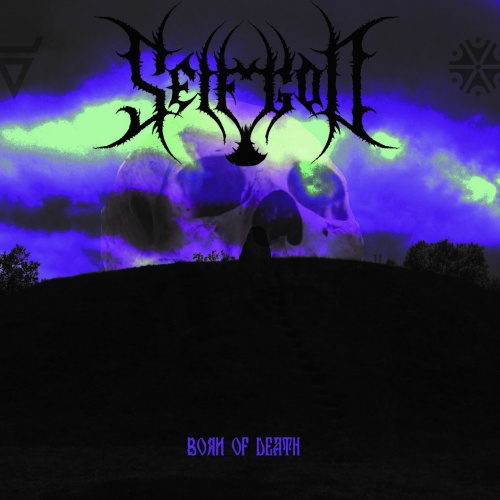 Selfgod - Born Of Death (2022)