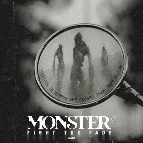 Fight The Fade - Monster (Single) (2022)