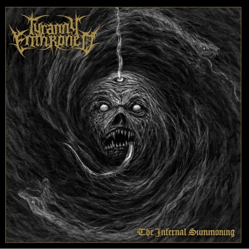 Tyranny Enthroned - The Infernal Summoning (2022)