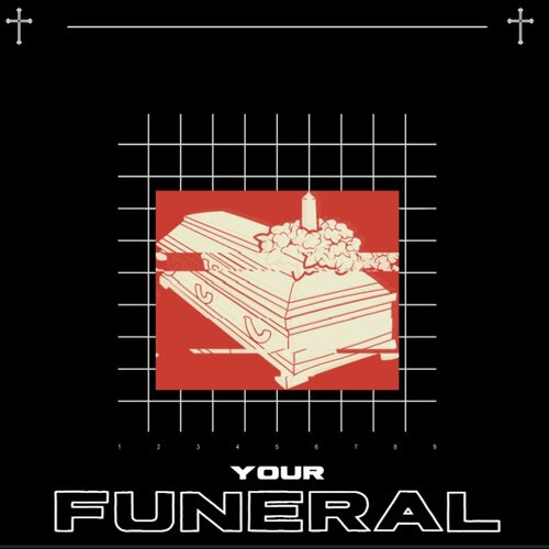 Xombie - YOUR FUNERAL (2022)
