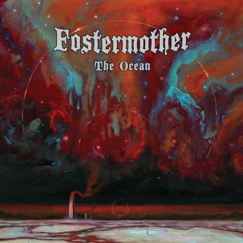 Fostermother - The Ocean (2022)