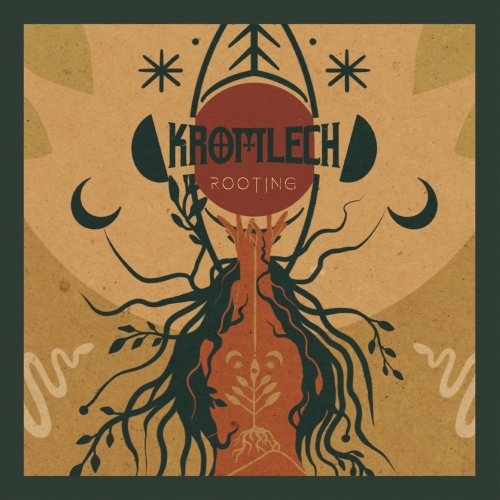 Kromlech - Rooting (2022)