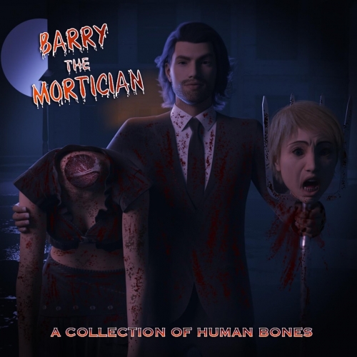 Barry the Mortician - A Collection of Human Bones (2022)