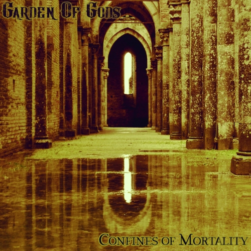 Garden Of Gods - Confines Of Mortality (2022)