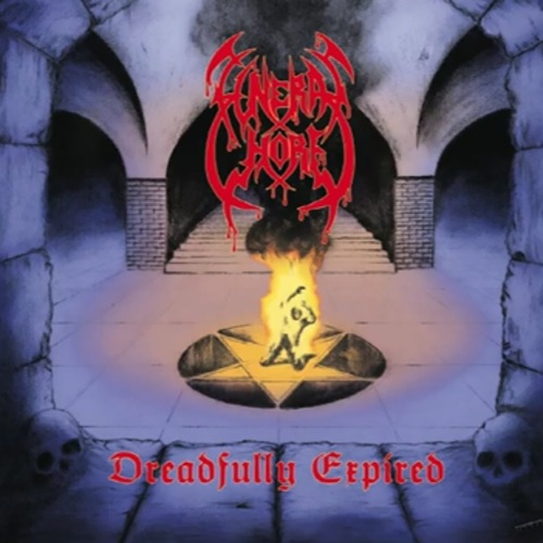 Funeral Whore - Dreadfully Expired (2021/2022)