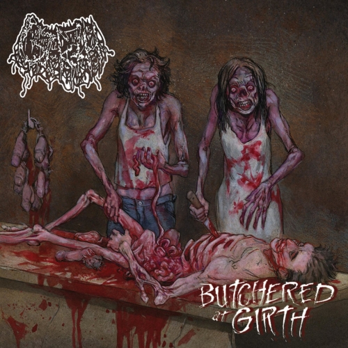 Girth - Butchered at Girth (2022)