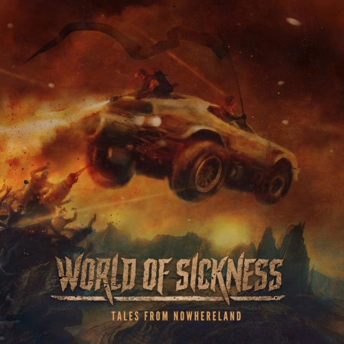 World Of Sickness - Tales From Nowhereland (Digipak version) (2022)