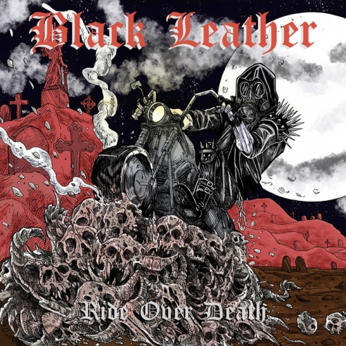 Black Leather - Ride Over Death (2022)