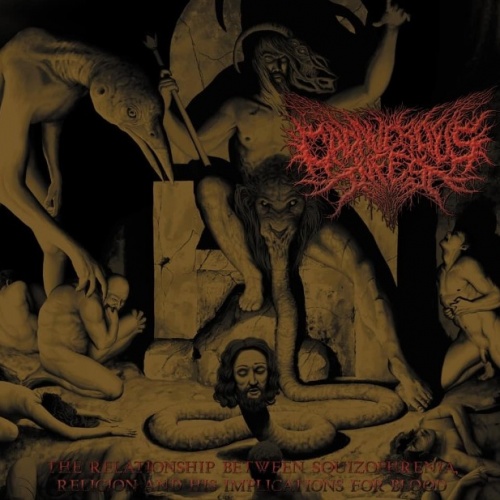 Cadaverous Infest - The Relationship Between Squizophrenia Religion And His Implications For Blood (2022)