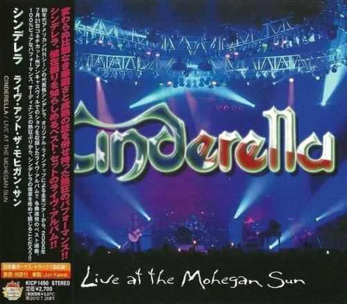 Cinderella - Livе Аt Тhe Моhegаn Sun [Jараnеsе Еditiоn] (2005) [2009]