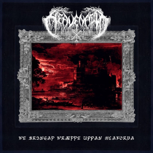 Heavenfield - We Bringaþ Wræþþe uppan Hlaforda (2022)