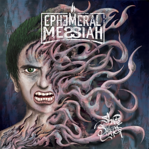Ephemeral Messiah - Shape Shifter (2022)