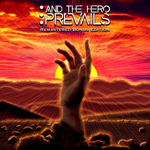 ...And the Hero Prevails - ...and the Hero Prevails - Remastered Bonus Edition (2022)