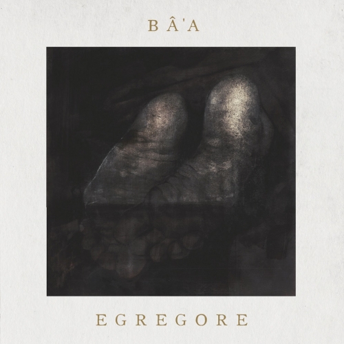 Bâ'a - Egrégore(2022)