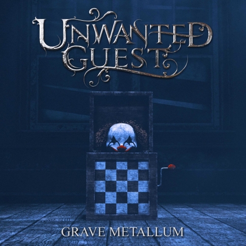 Unwanted Guest - Grave Metallum (2022)