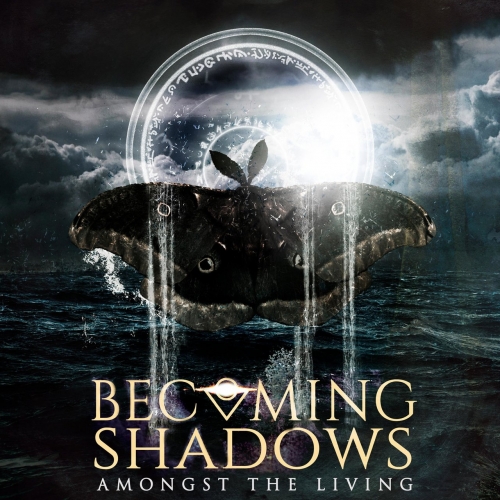 Becoming Shadows - Amongst The Living (2022)