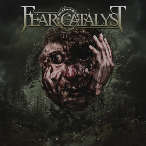 Fear Catalyst - Atrabilis (2022)