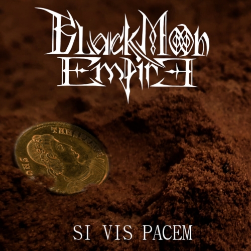 Black Moon Empire - Si Vis Pacem (2022)