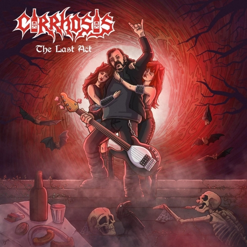 Cirrhosis - The Last Act (2022)