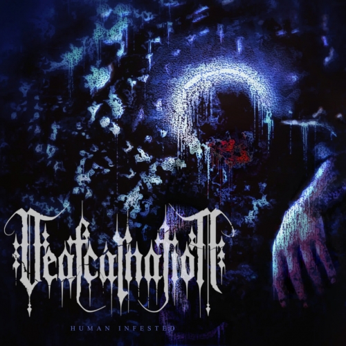 Deafcarnation - Human Infested (2022)